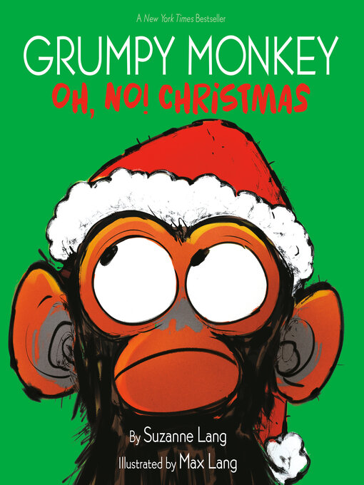 Title details for Grumpy Monkey Oh, No! Christmas by Suzanne Lang - Available